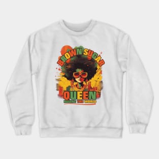 Brown Sugar Queen Ruling | Tee, Hoodie, Tank | Juneteenth Shirt, 1865 Shirt, Black Queen Shirt, Black Queen Art, Black History Gift Crewneck Sweatshirt